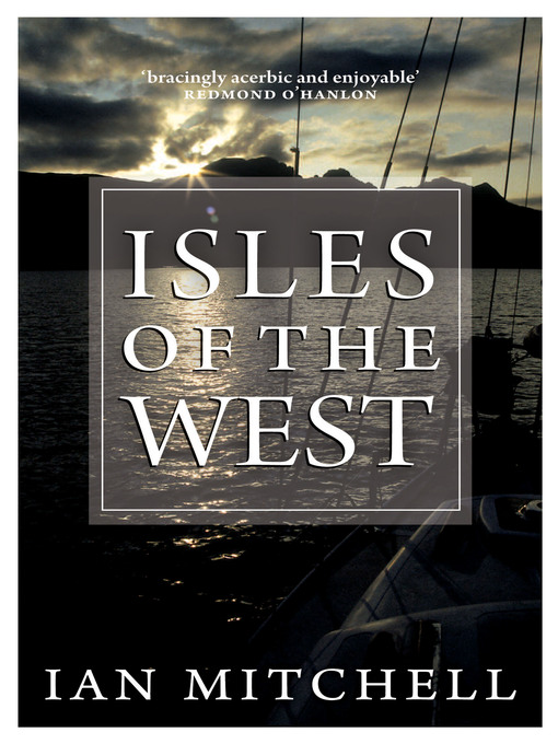 Title details for Isles of the West by Ian Mitchell - Available